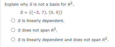 Solved Explain why S is not a basis for R2. S = {(−2, 7), | Chegg.com