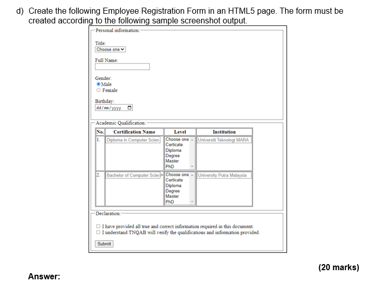 Solved d) Create the following Employee Registration Form in | Chegg.com