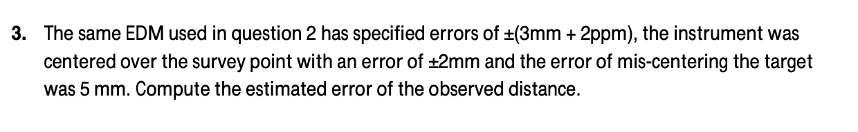 Solved 3. The same EDM used in question 2 has specified | Chegg.com