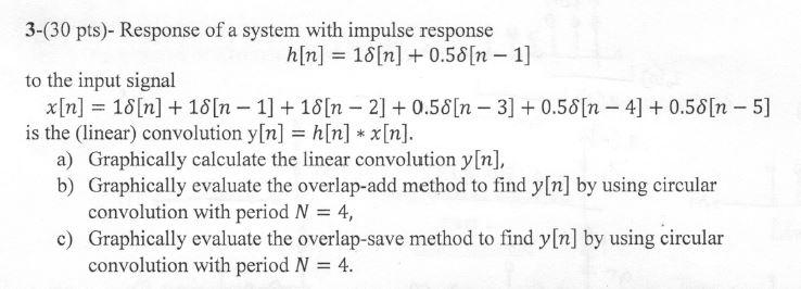 Solved 3-(30 pts)- Response of a system with impulse | Chegg.com