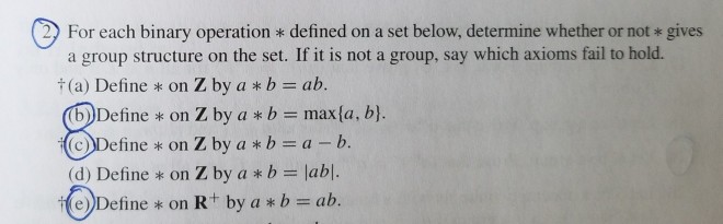 Solved 2) For Each Binary Operation Defined On A Set Below, | Chegg.com