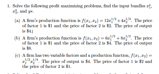 Maximizing Profits Math Problem 1. Solve the following profit maximizing problems, | Chegg.com