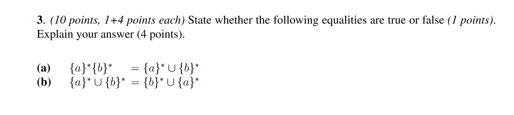 Solved 3. (10 points, 1+4 points each) State whether the | Chegg.com