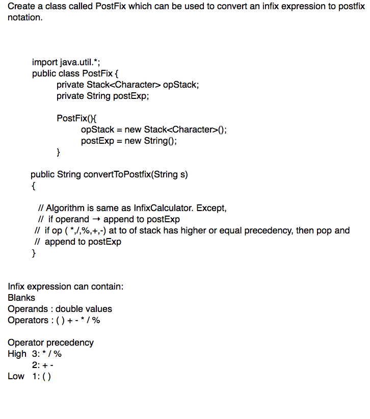 Solved Create a class called PostFix which can be used to | Chegg.com