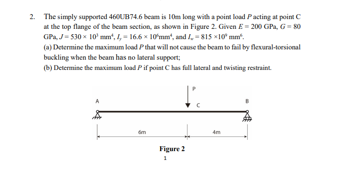 Solved 2. The simply supported 460UB 74.6 beam is 10m long | Chegg.com