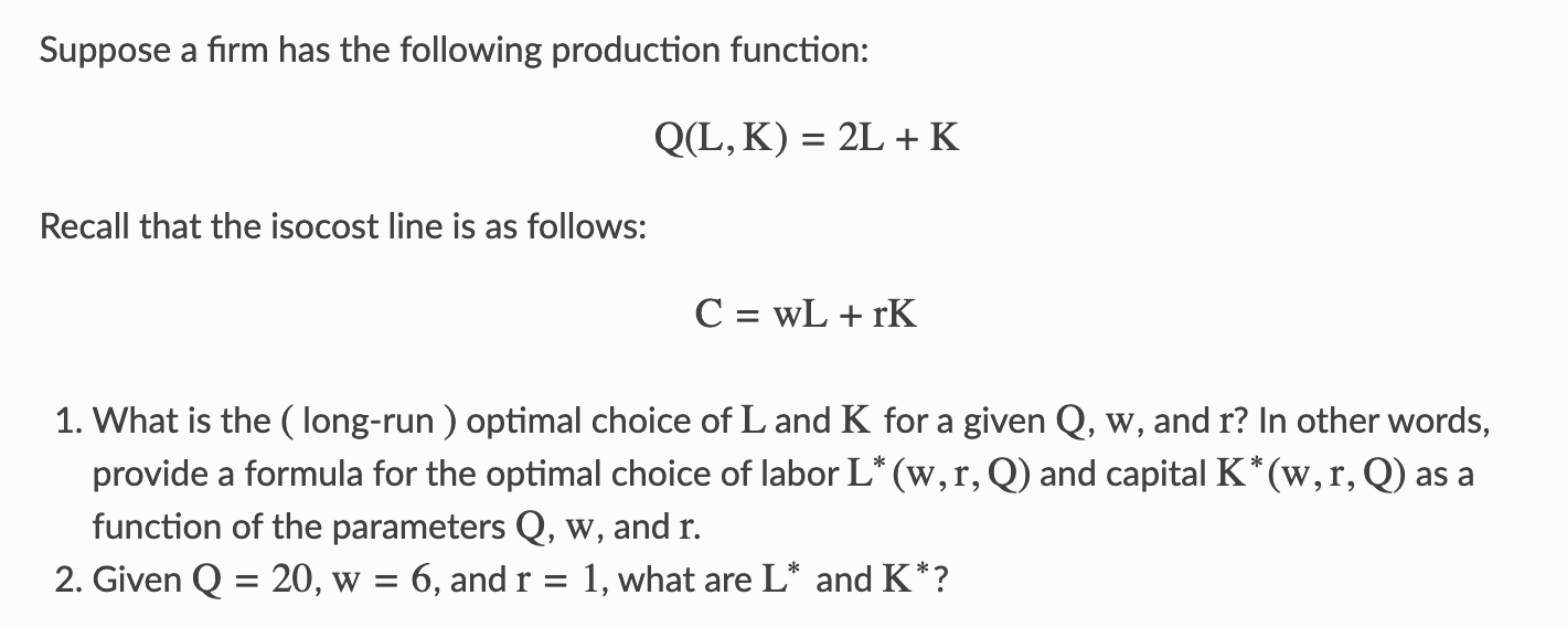 Solved Suppose A Firm Has The Following Production Function: | Chegg.com