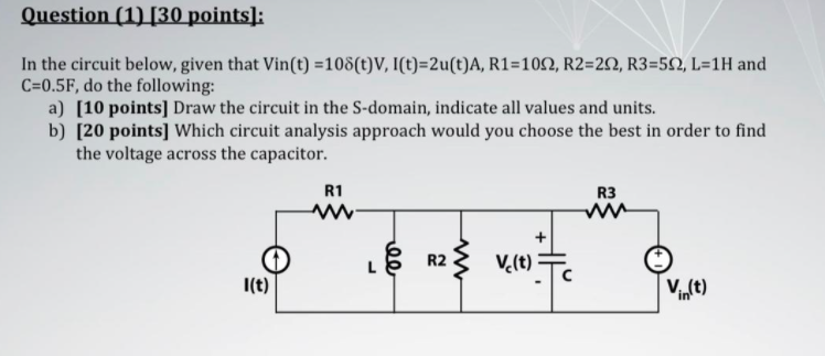 Solved Question 1 30 Points In The Circuit Below Gi Chegg Com