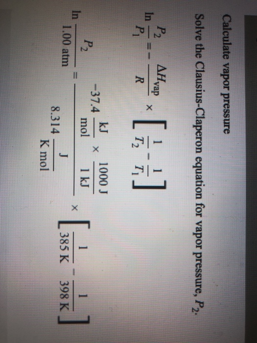 Solved Calculate vapor pressure Solve the Clausius-Claperon | Chegg.com