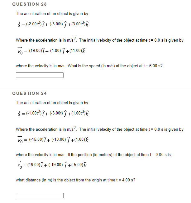 Solved QUESTION 23 The acceleration of an object is given by | Chegg.com