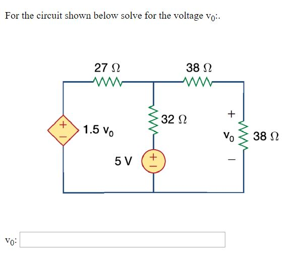 Solved For the circuit shown below solve for the voltage | Chegg.com