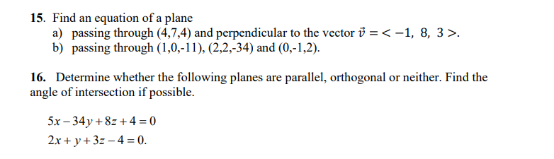 Solved 15. Find an equation of a plane a) passing through | Chegg.com