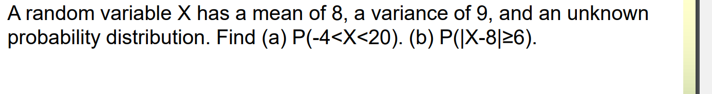 Solved A random variable X has a mean of 8, a variance of 9, | Chegg.com
