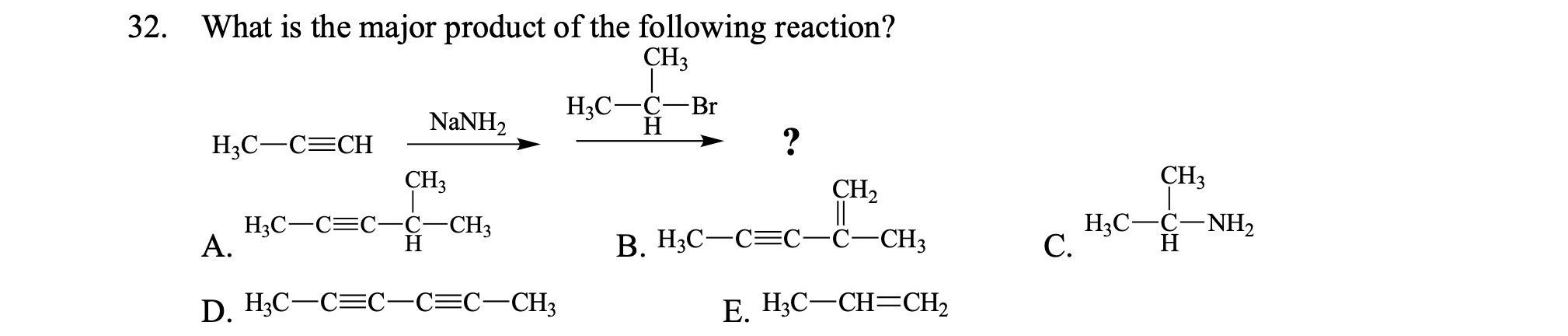 Solved 32. What is the maine nroduct of the following | Chegg.com