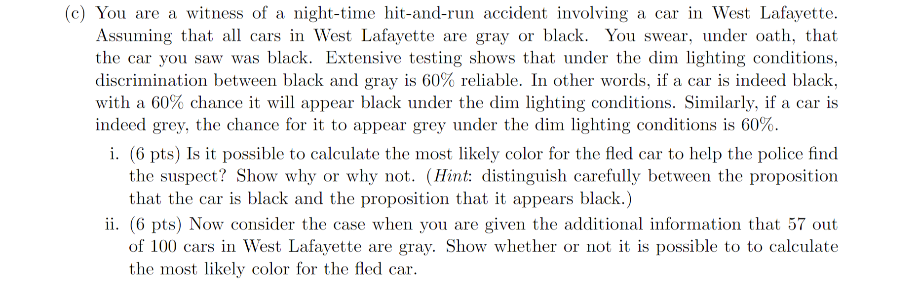 Solved (c) You are a witness of a night-time hit-and-run | Chegg.com