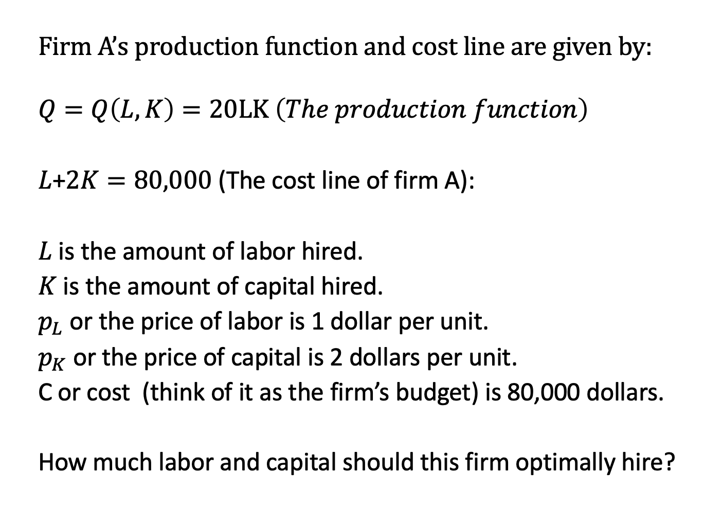 Solved Firm A S Production Function And Cost Line Are Given