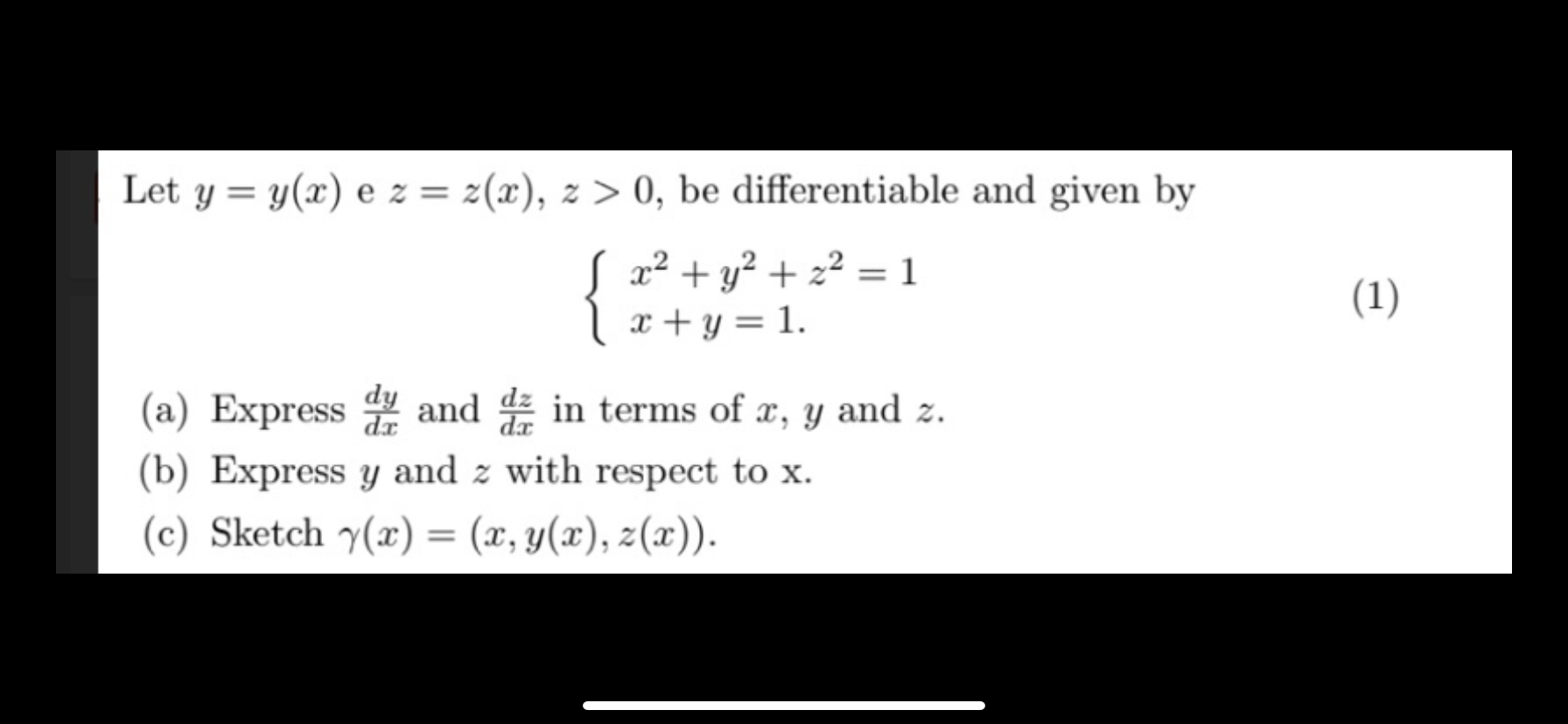 Solved Let Y Y X E Z Z X Z 0 Be Differentiable And Given