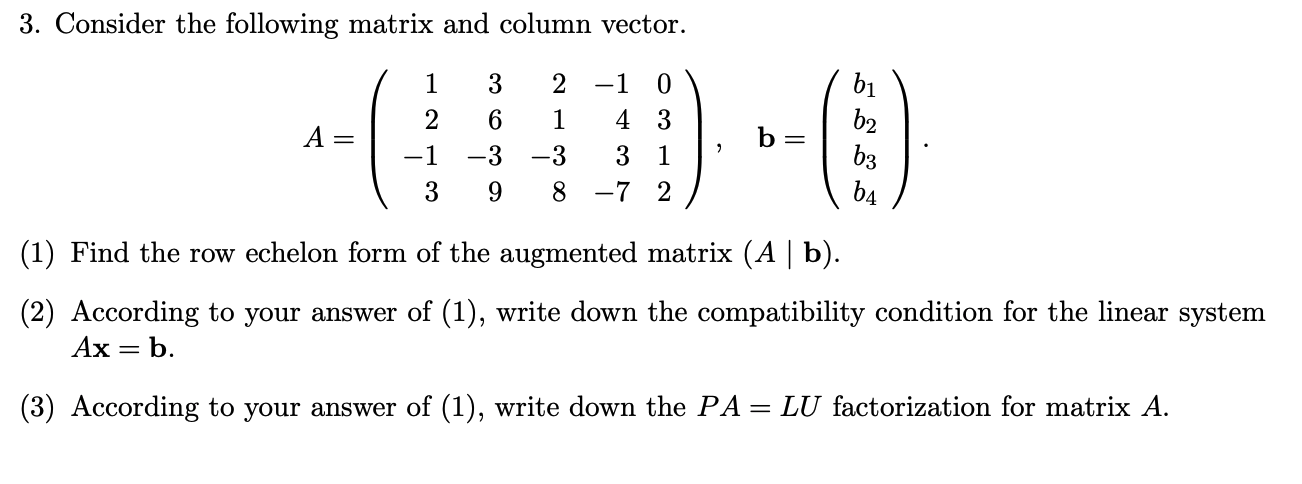 Solved 3. Consider the following matrix and column vector. 1 | Chegg.com