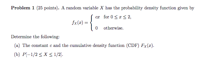 Solved = { Problem 1 (25 points). A random variable X has | Chegg.com
