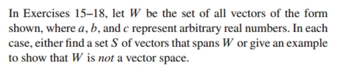 Solved 18. ⎣⎡4a+3b0a+b+cc−2a⎦⎤In Exercises 15−18, let W be | Chegg.com