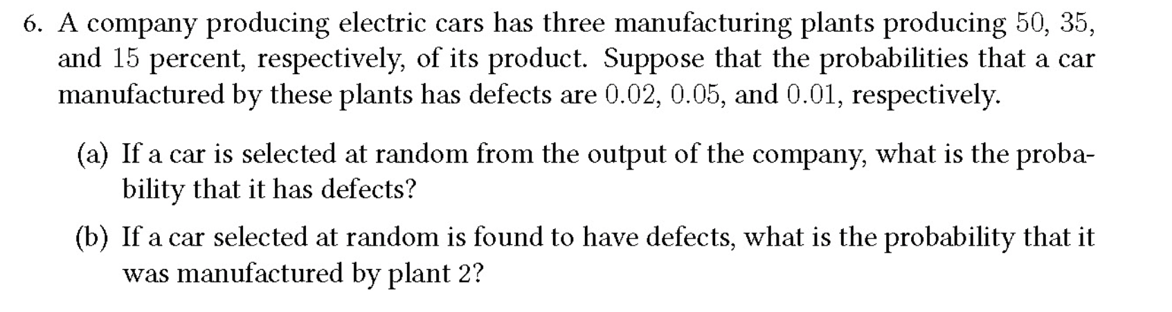 Solved 6. A Company Producing Electric Cars Has Three | Chegg.com