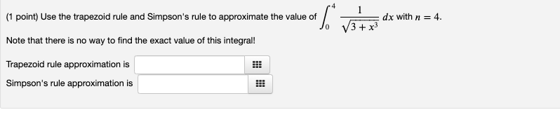 Solved 1 Point) Use The Trapezoid Rule And Simpson's Rule To | Chegg.com