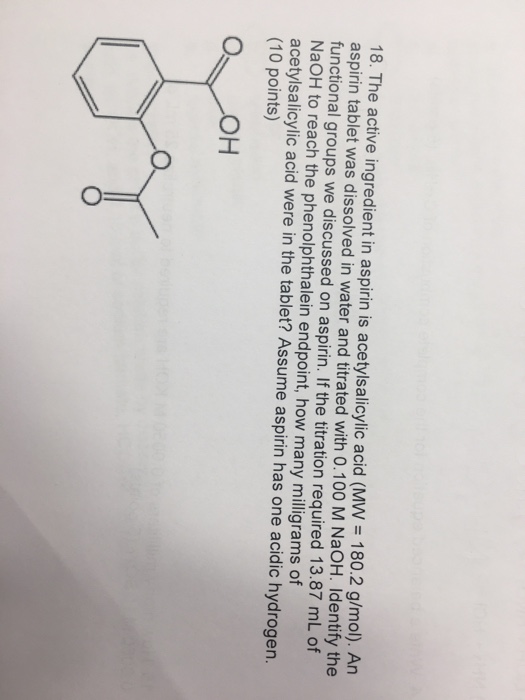 Solved The active ingredient in aspirin is acetylsalicylic