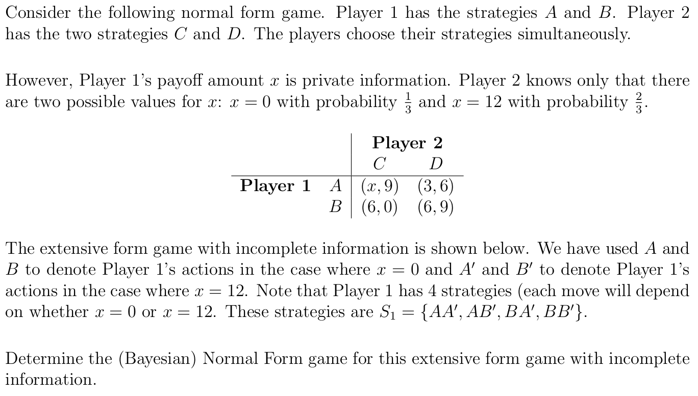 Consider the following normal form game. Player 1 has | Chegg.com