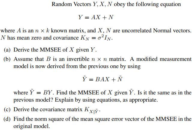 Random Vectors Y X N Obey The Following Equation Chegg Com