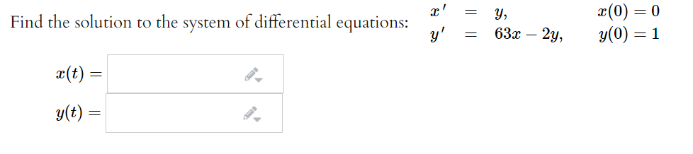 Solved = Find the solution to the system of differential | Chegg.com