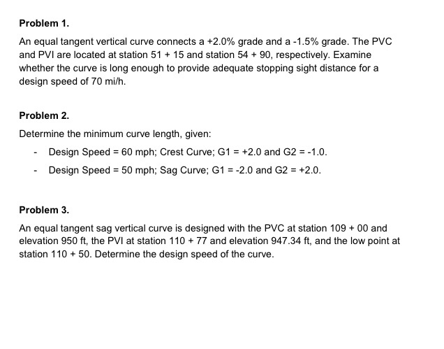 Solved Problem 1 An equal tangent vertical curve connects a | Chegg.com