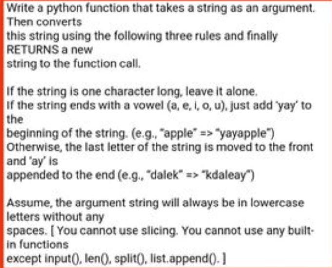 Solved Write a python function that takes a string as an | Chegg.com