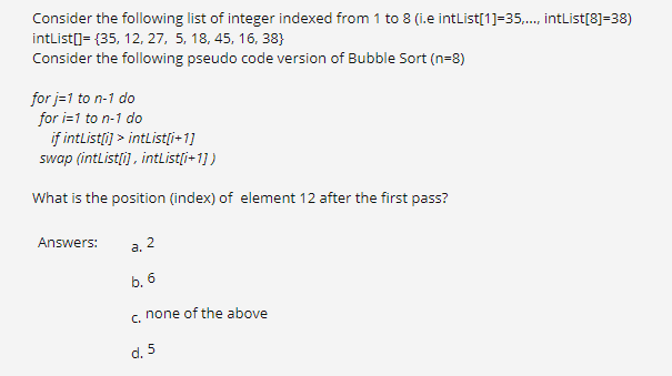 Solved Consider the following list of integer indexed from 1 | Chegg.com