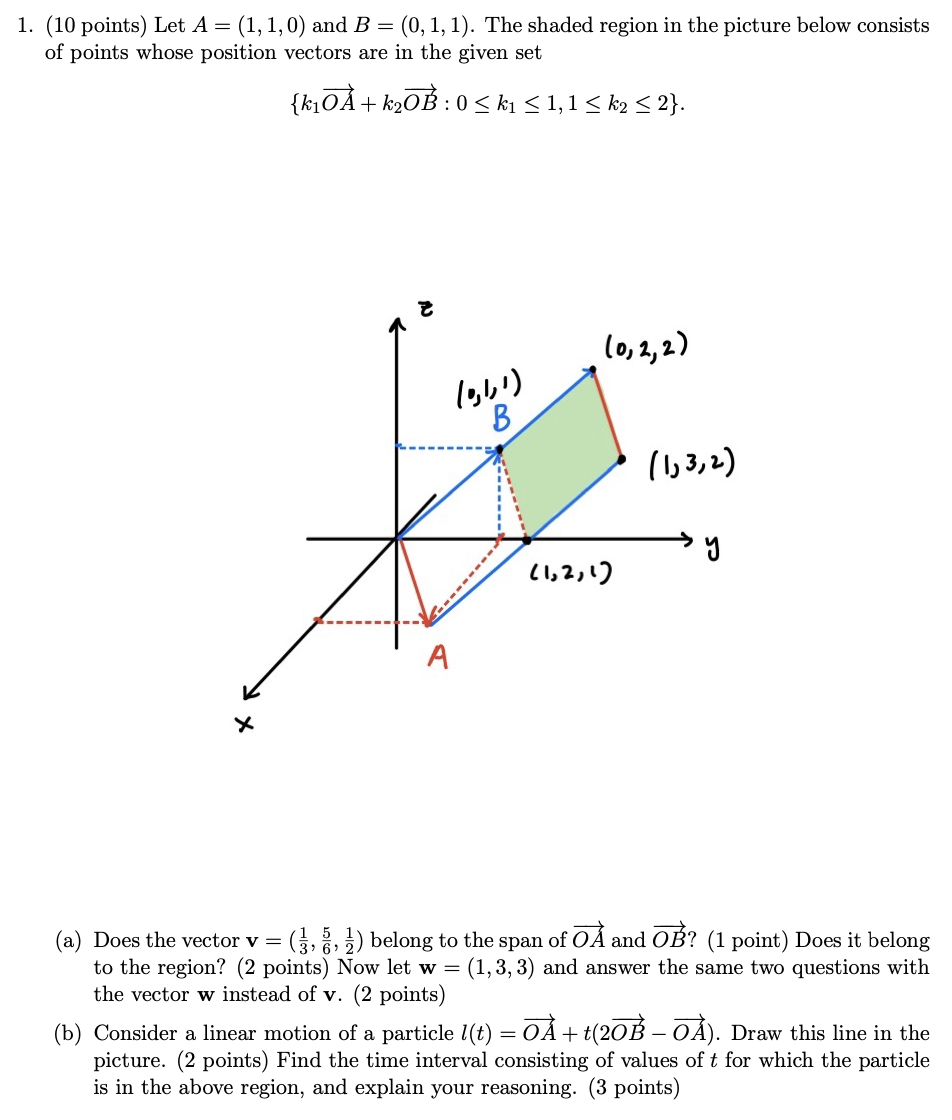 Solved 1. (10 Points) Let A=(1,1,0) And B=(0,1,1). The | Chegg.com