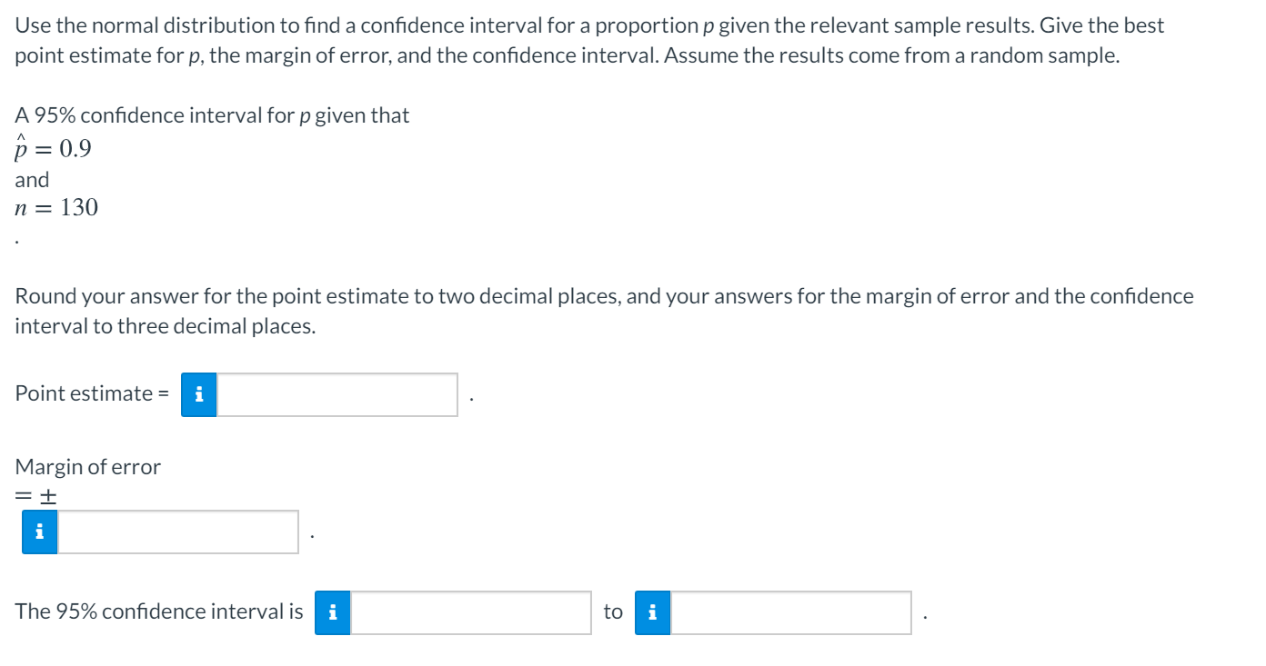 Solved Use the normal distribution to find a confidence