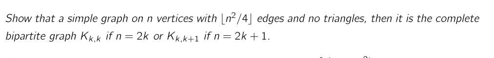 Solved Show that a simple graph on n vertices with (n2/4] | Chegg.com