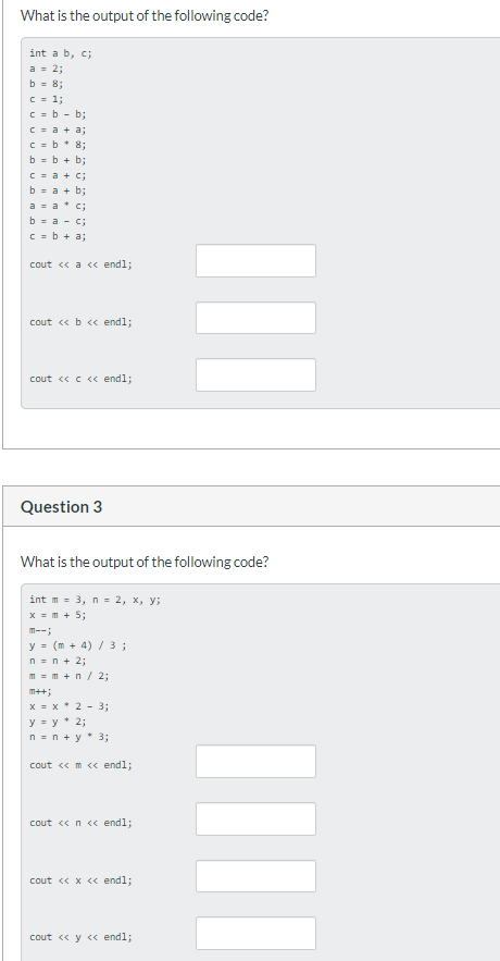 Solved What Is The Output Of The Following Code? Int A B C A | Chegg.com