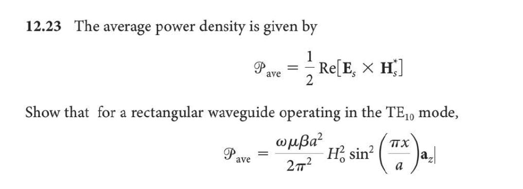 Solved 12.23 The average power density is given by 1 Pave = | Chegg.com