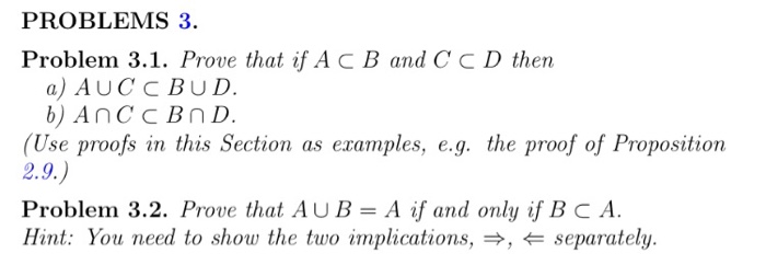 Solved PROBLEMS 3. Problem 3.1. Prove That If A C B And C C | Chegg.com