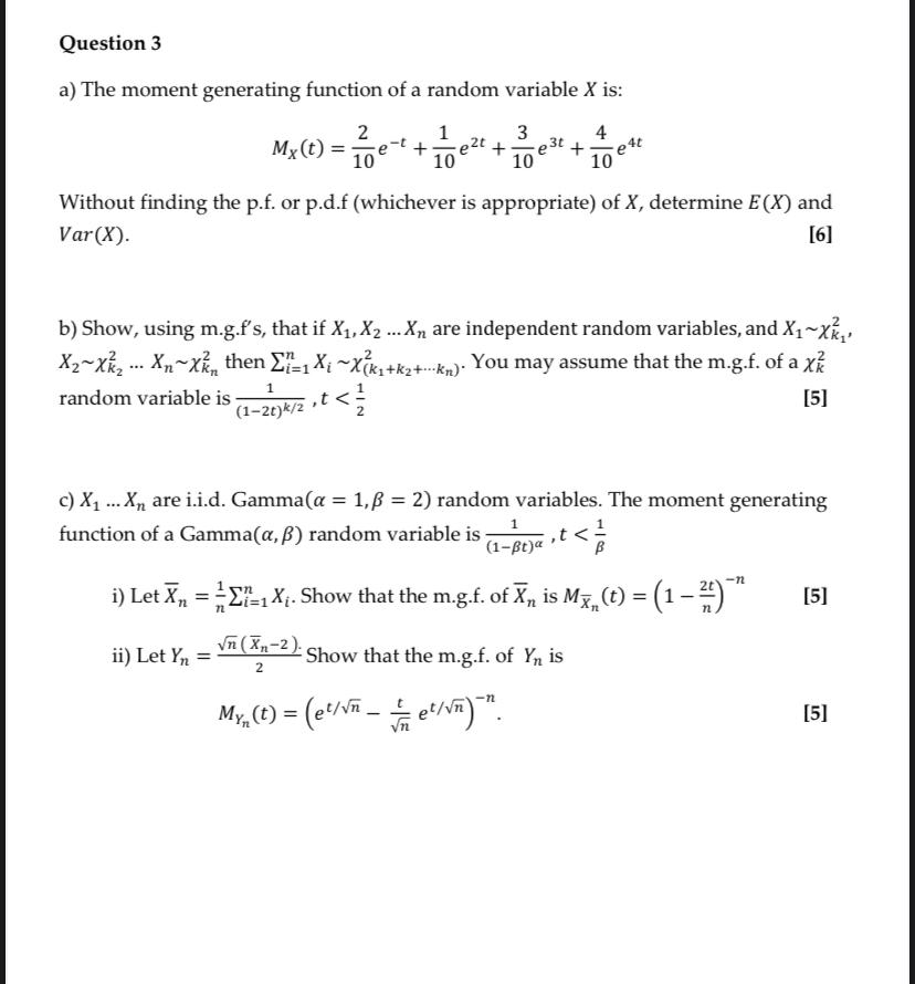 Solved Question 3 A The Moment Generating Function Of A Chegg Com