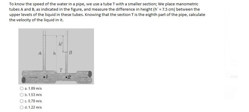 Solved To know the speed of the water in a pipe, we use a | Chegg.com