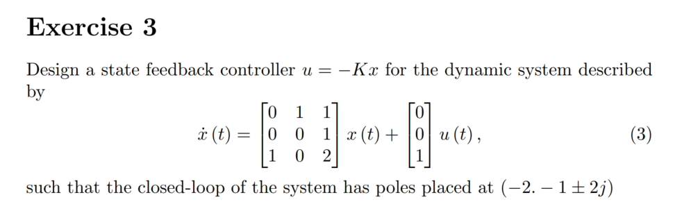 Design a state feedback controller u=−Kx for the | Chegg.com