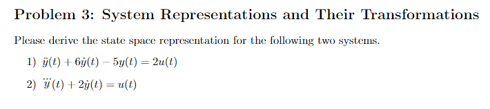 Solved Problem 3: System Representations and Their | Chegg.com