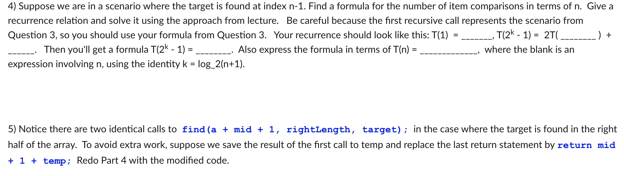 Solved Here is code for a function that recursively finds a | Chegg.com