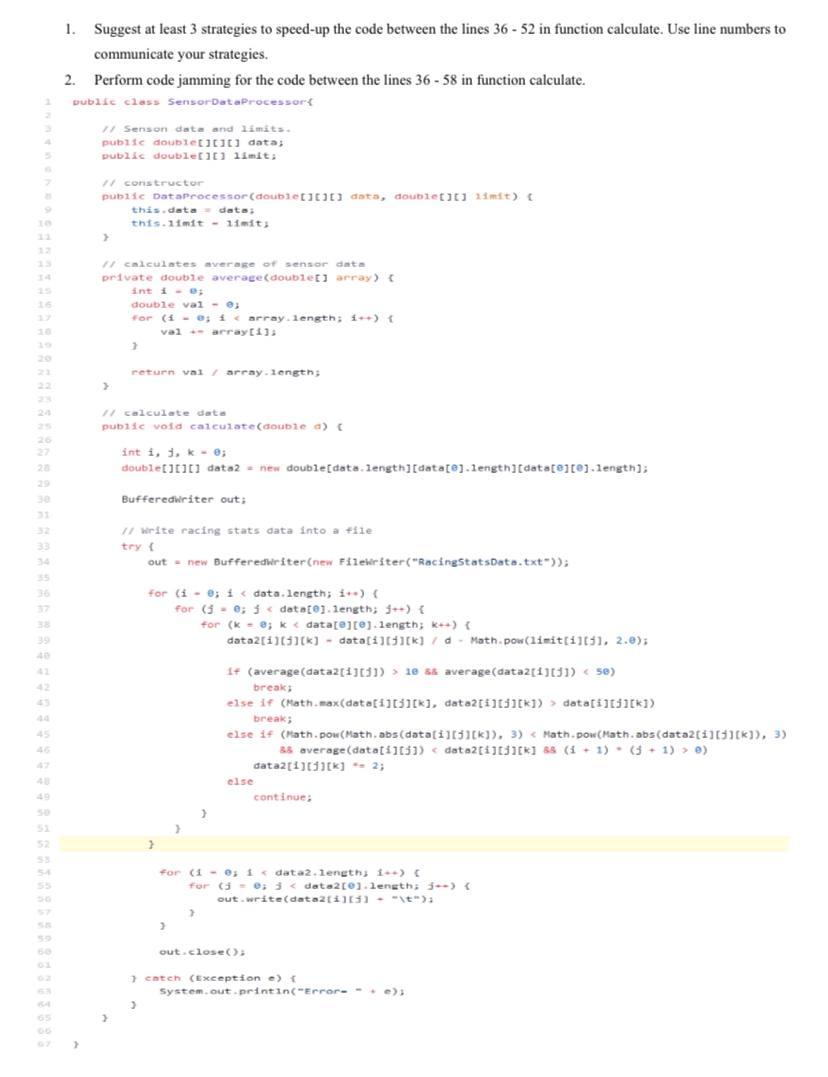 1. Suggest at least 3 strategies to speed-up the code | Chegg.com