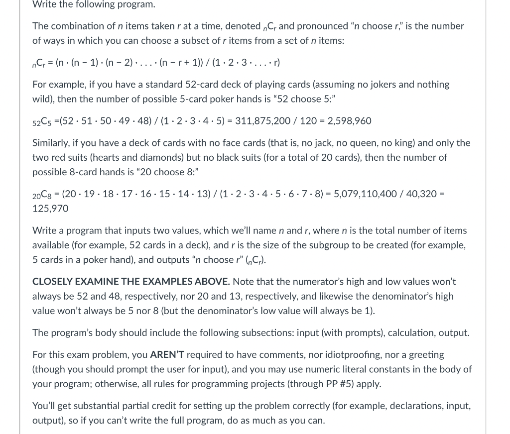 Write the following program. The combination of n
