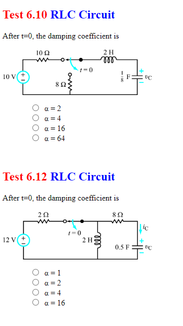 Solved 6.10 ﻿RLC CircuitAfter t=0, ﻿the damping coefficient | Chegg.com