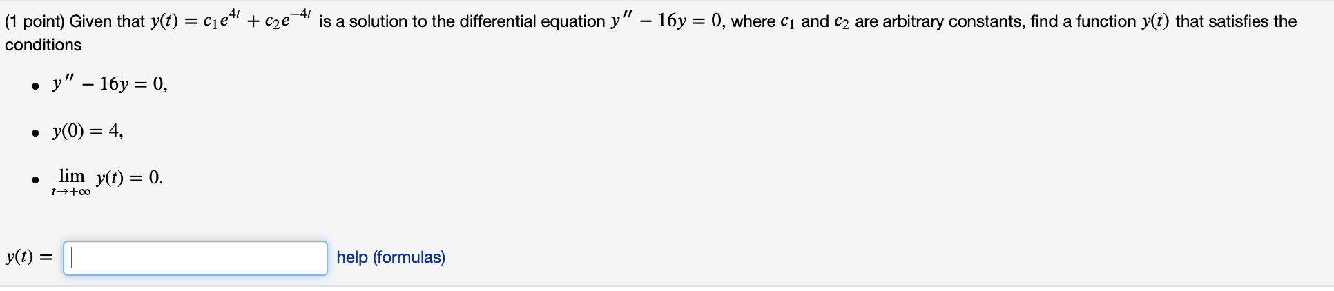 Solved (1 Point) Given That Y(t) = Cjet+ C2e-44 Is A | Chegg.com