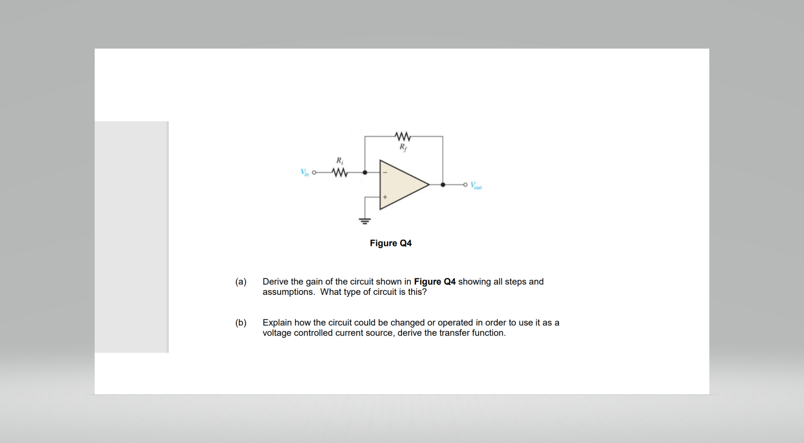 Solved (a) Derive the gain of the circuit shown in Figure Q4 | Chegg.com