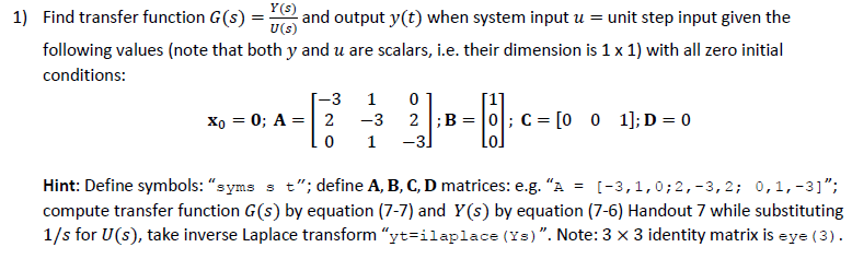 Solved 1 Find Transfer Function G S Y S And Output Y T Chegg Com