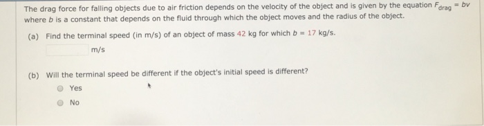 Solved The drag force for falling objects due to air | Chegg.com